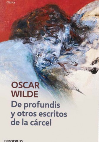 De profundis y otros escritos